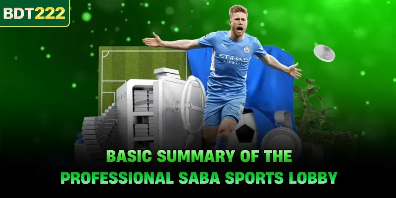 Basic summary of the professional saba sports lobby