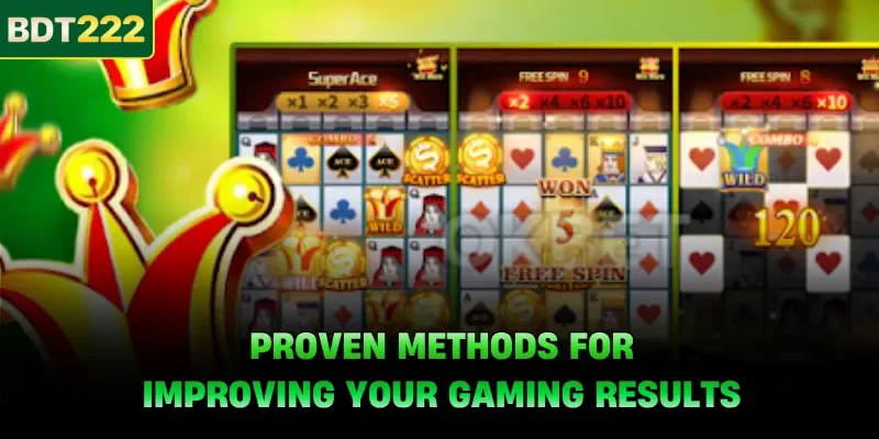 Proven methods for improving your gaming results